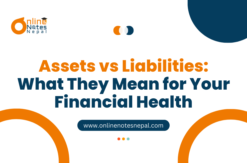 Assets vs Liabilities: What They Mean for Your Financial Health